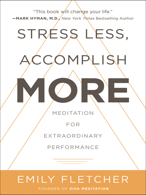 Title details for Stress Less, Accomplish More by Emily Fletcher - Available